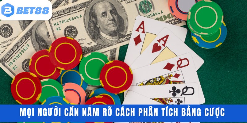 Mọi người cần nắm rõ cách phân tích bảng cược
