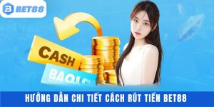 Rút Tiền BET88