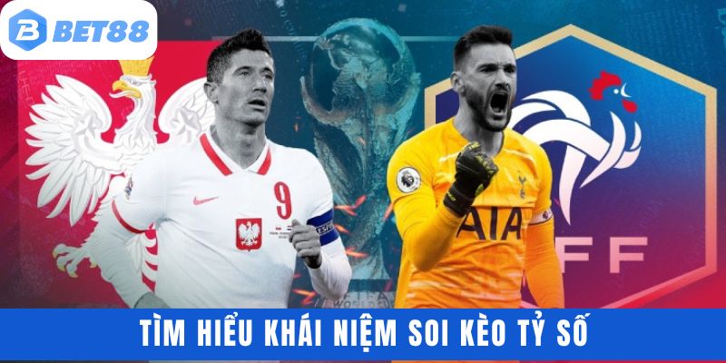 Tính quan trọng của soi kèo tỷ số trong cá cược bóng đá